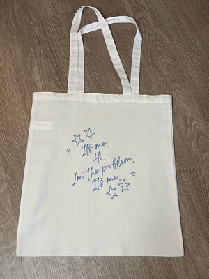 Anti-Hero “It’s me. Hi. I’m the problem. It’s me.” Tote