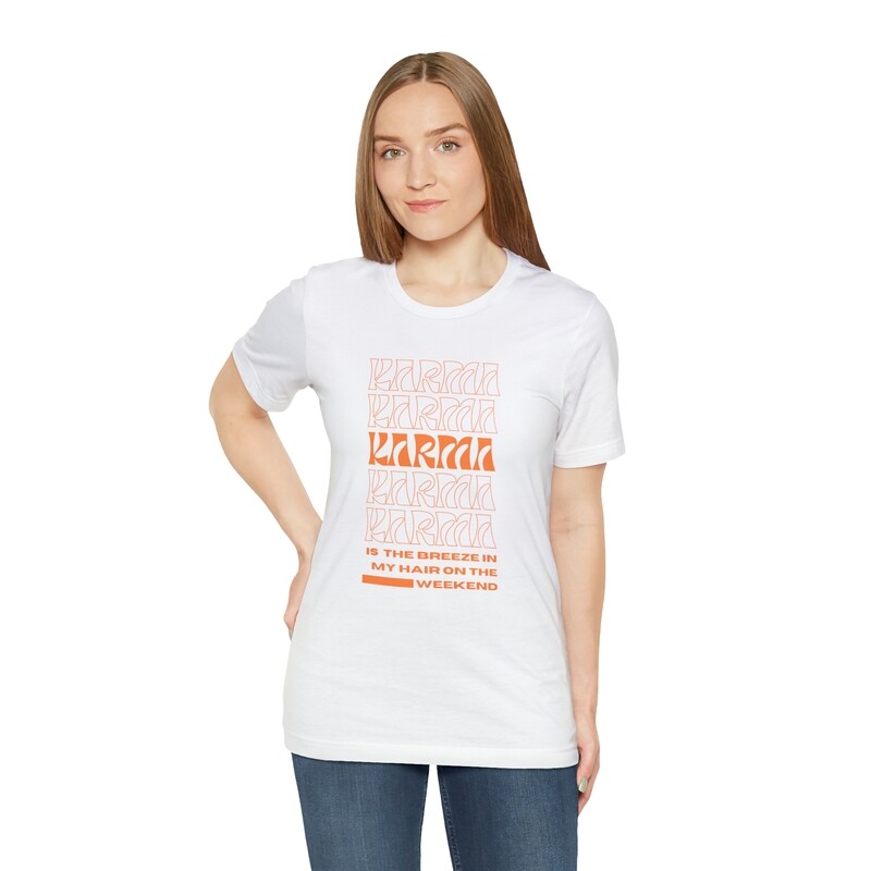 "Karma is a breeze in my hair on the weekend" Midnights Karma Inspired Shirt