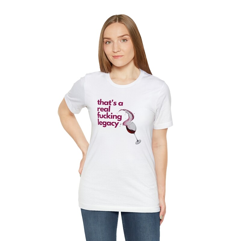"That's a Real Fucking Legacy" Midnights Maroon Inspired Shirt