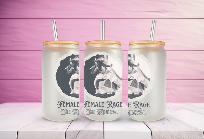 Female Rage the Musical Glass Can Tumbler