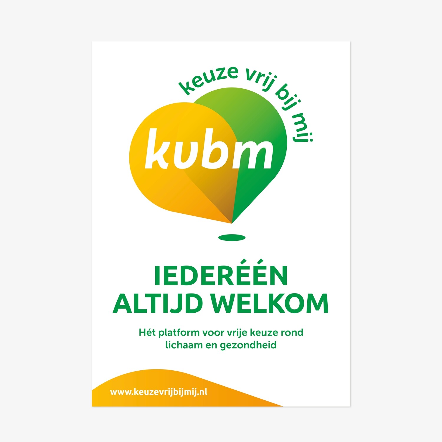 A2 poster  
Keuze Vrij Bij Mij