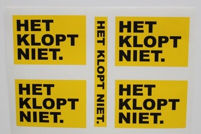 Bumper stickers HET KLOPT NIET.