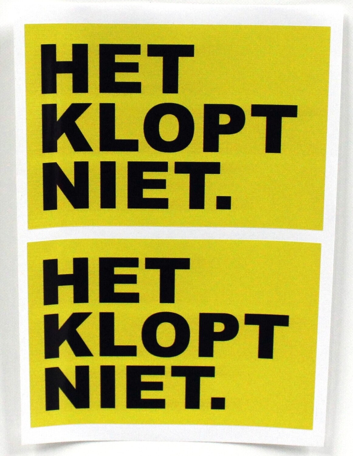 Autostickers HET KLOPT NIET.