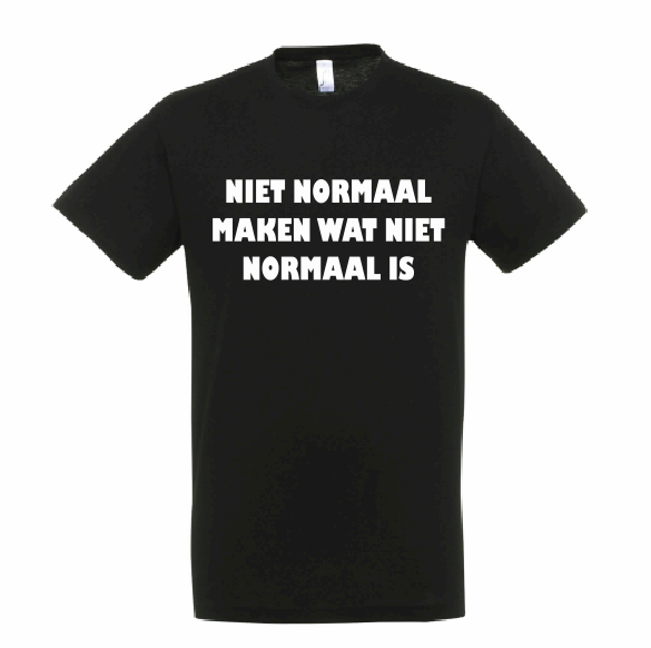 T-shirt  Niet normaal maken