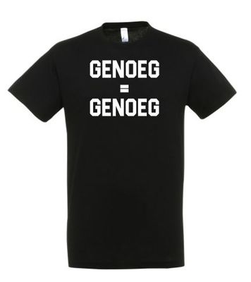 T-shirt  genoeg = genoeg