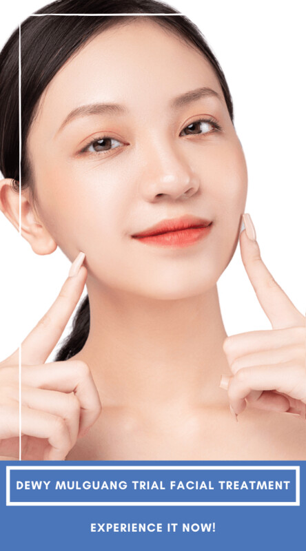 DEWY MULGUANG TRIAL FACIAL TREATMENT