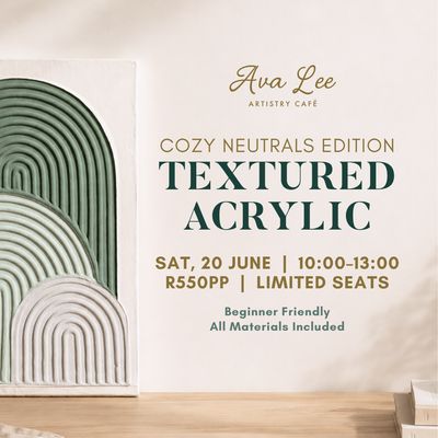 Textured Acrylic Workshop - Cozy Neutrals Edition