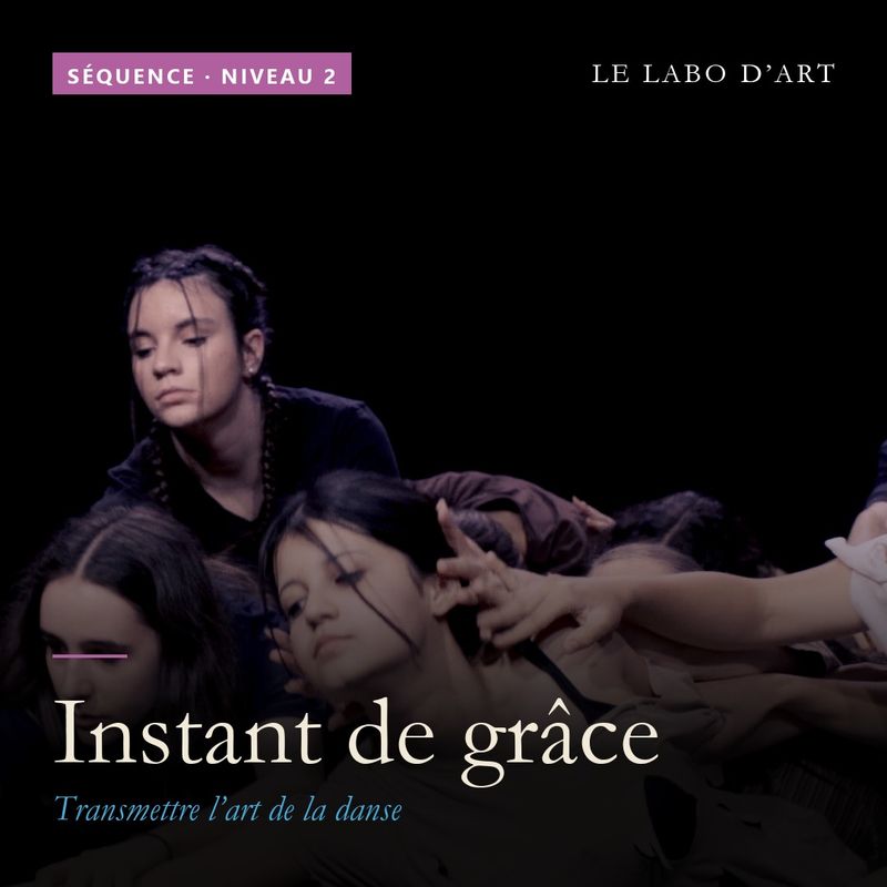 Instant de grâce · séquence niveau 2 Instant de grâce · séquence niveau 2