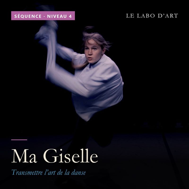 Ma Giselle · séquence niveau 4 Ma Giselle · séquence niveau 4