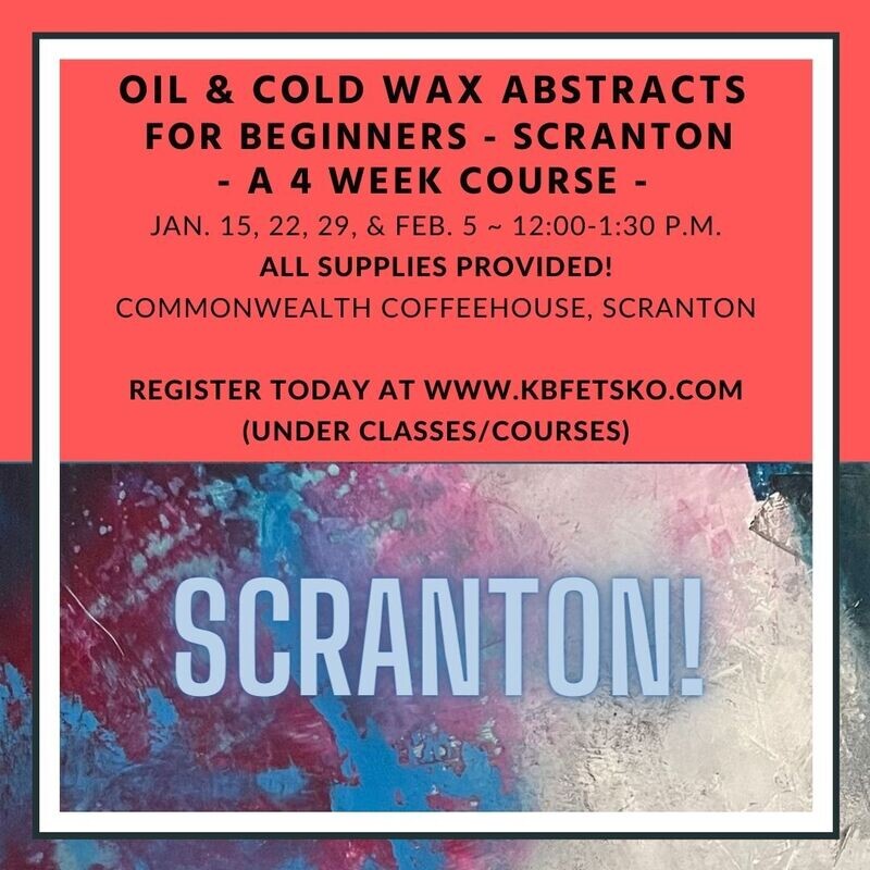 Oil & Cold Wax Abstracts for Beginners - Scranton