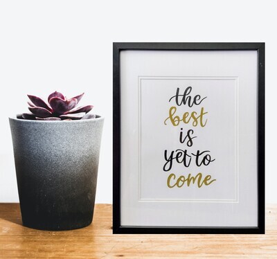 The Best is Yet to Come (Medium)