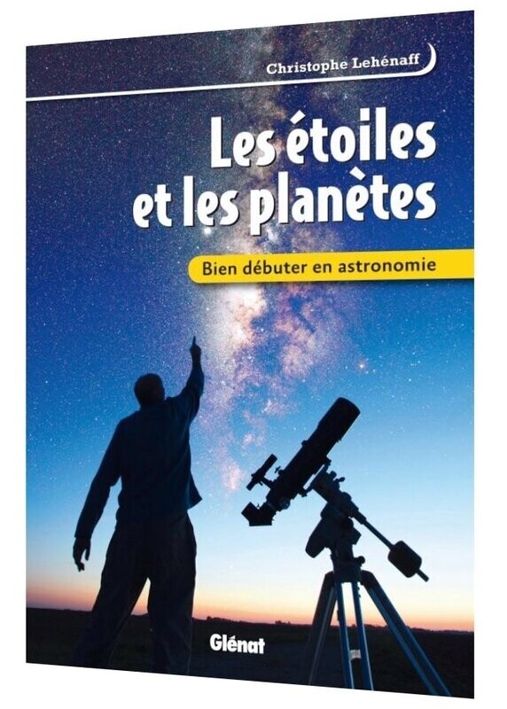 Les étoiles et les planètes - Bien débuter en astronomie
