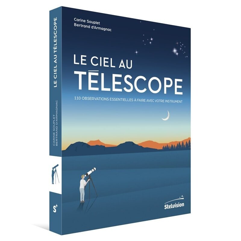 Le Ciel au télescope – 110 observations essentielles à faire avec votre instrument