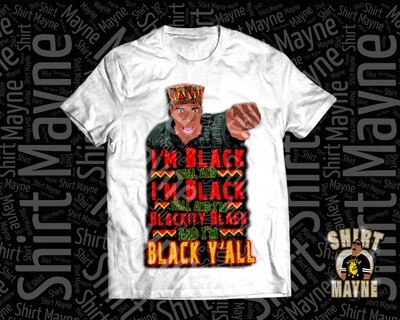 I&#39;m Blackity Black: Black History PNG File
