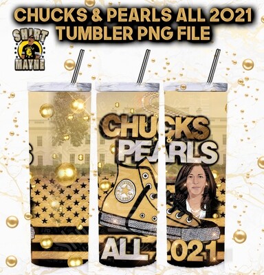 Chucks &amp; Pearls ALL 2021 Tumbler PNG File
