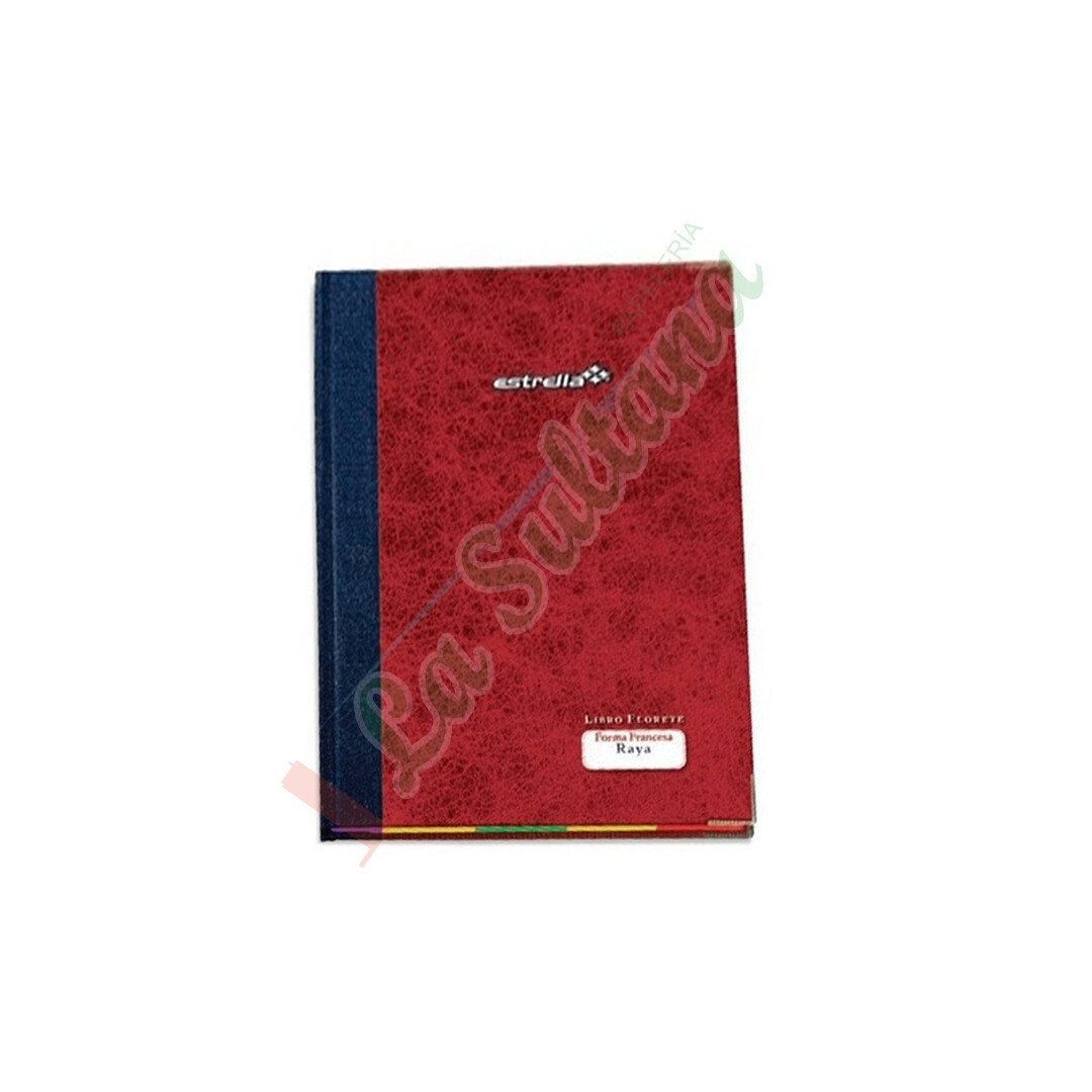 LIBRO FLORETE RAYA ESTRELLA C/240H PZ LIBRO FLORETE RAYA ESTRELLA C/240H PZ