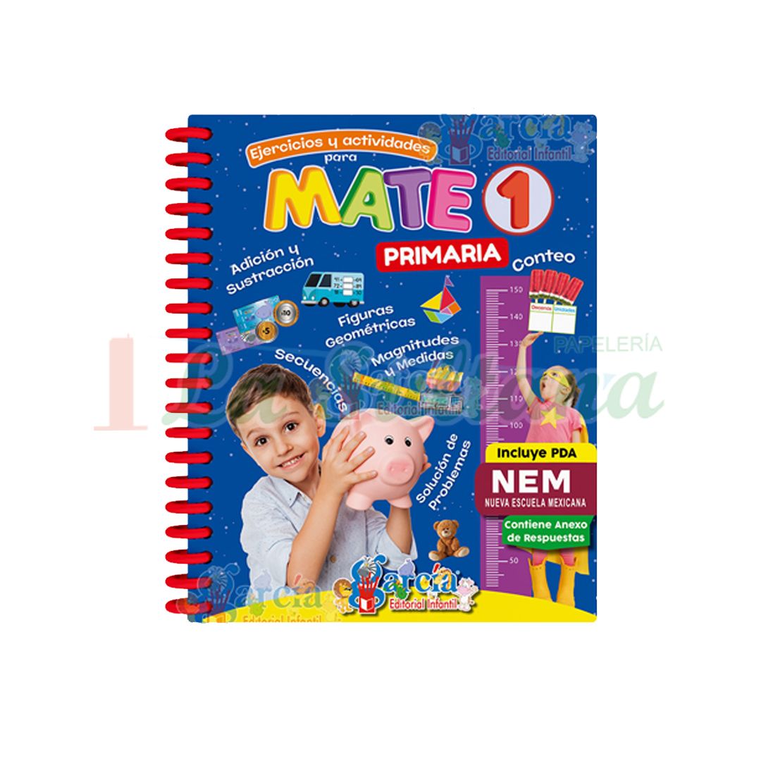 LIBRO EJERCICIOS / ACTIVIDADES MATE PRIMARIA 1 A 6° ED. GARCIA PZ LIBRO EJERCICIOS / ACTIVIDADES MATE PRIMARIA 1 A 6° ED. GARCIA PZ