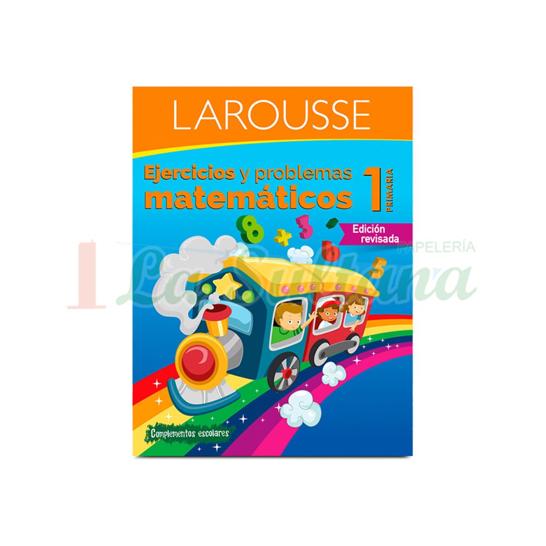 LIBRO LAROUSSE EJERCICIOS MATEMATICOS PRIMARIA 1° A 6° PZ