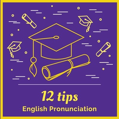 12 Tips to Improve Your English Pronunciation