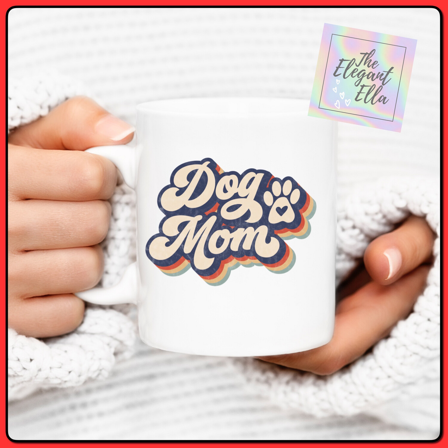 Dog Mom Coffee Mug