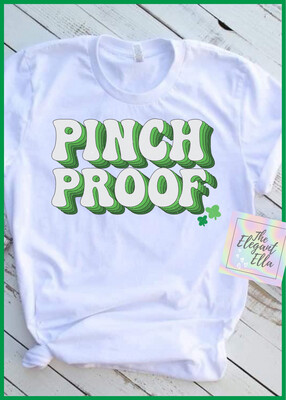 Pinch Proof St Patrick’s Day T-Shirt
