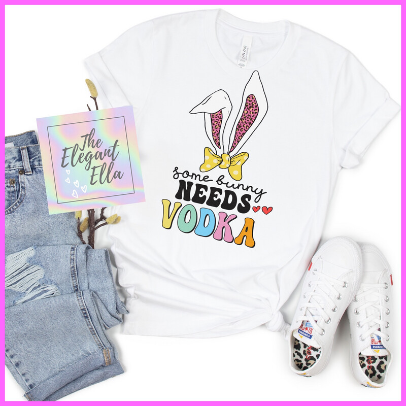 Some Bunny Needs Vodka T- Shirt 