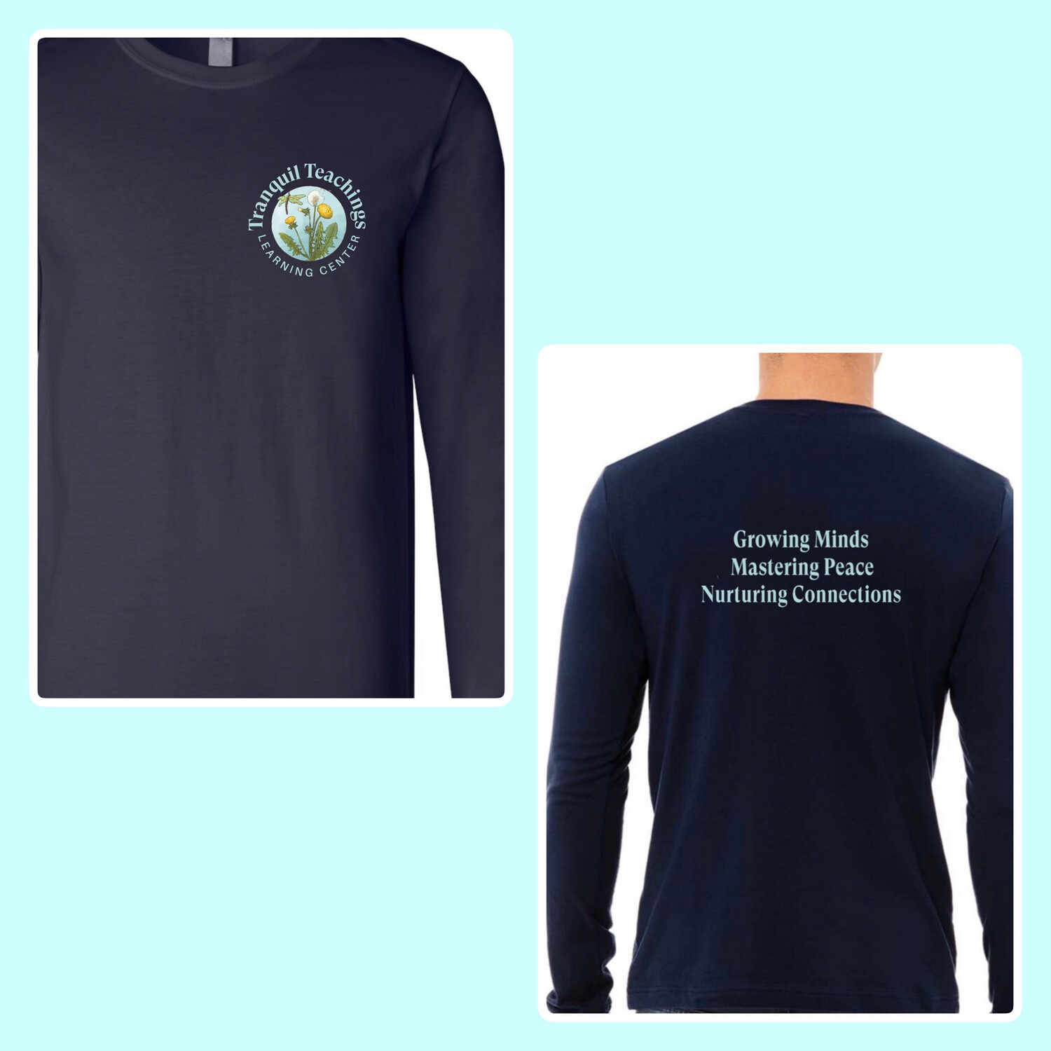 Special edition Front &amp; Back Tranquil Teaching Long Sleeve T Shirt
