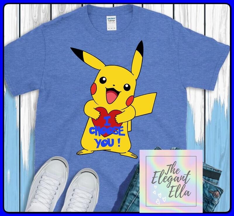 Pikachu I choose you Valentine  t-shirt