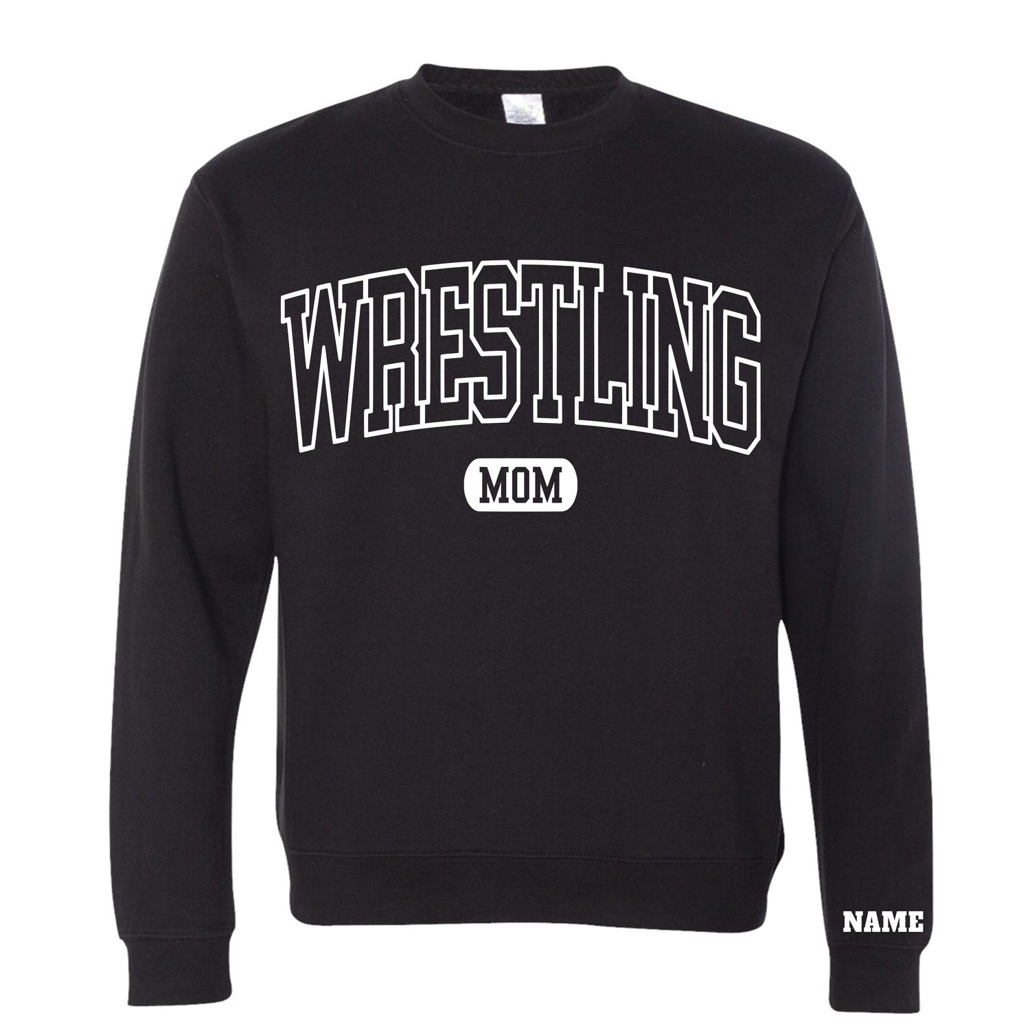Wrestling mom Crewneck, T- shirt or Hoodie