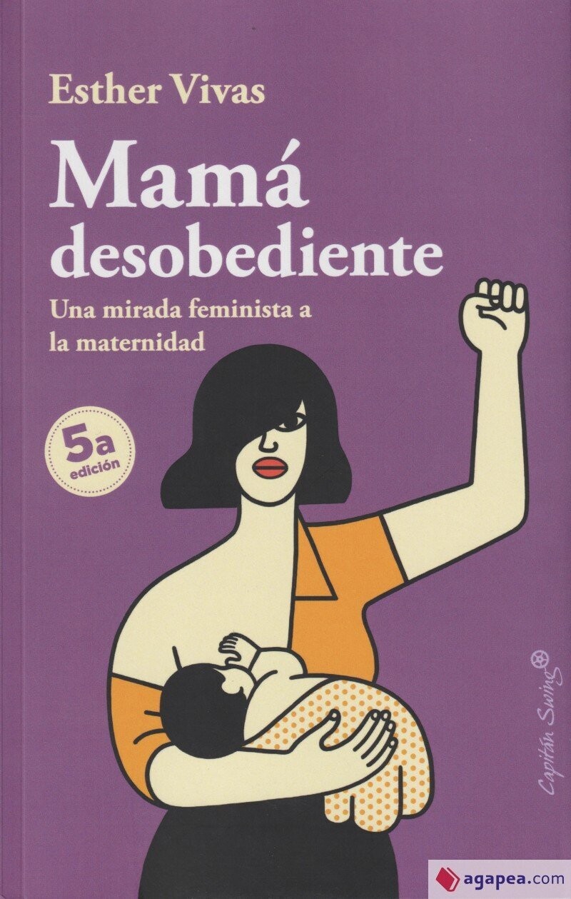 Mama desobedient de Esther Vivas