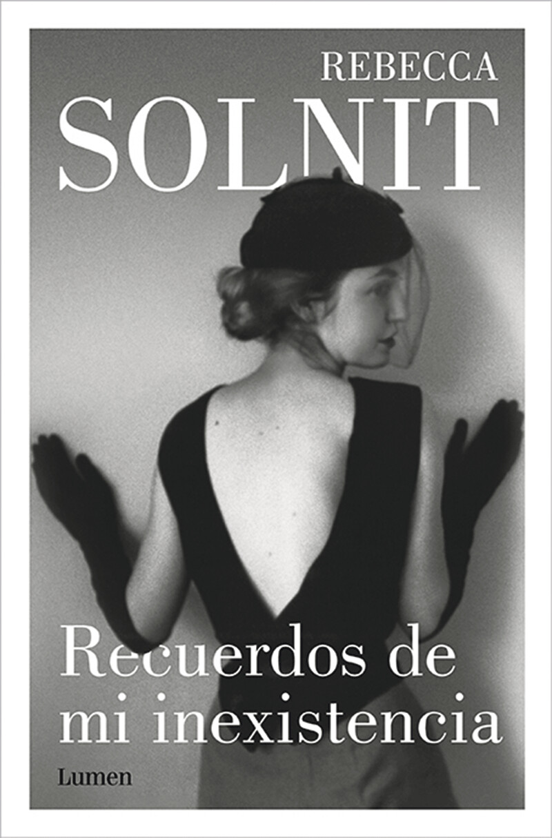 Recuerdos de mi inexistencia de Rebecca Solnit