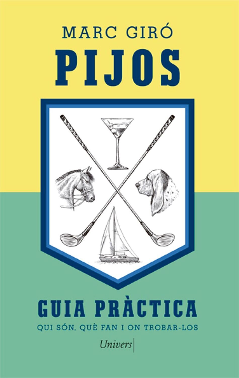 Pijos de Marc Giró