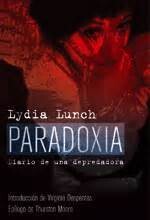 Paradoxia de Lydia Lunch