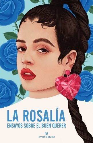 La Rosalía. En sayos sobre El Buen Querer