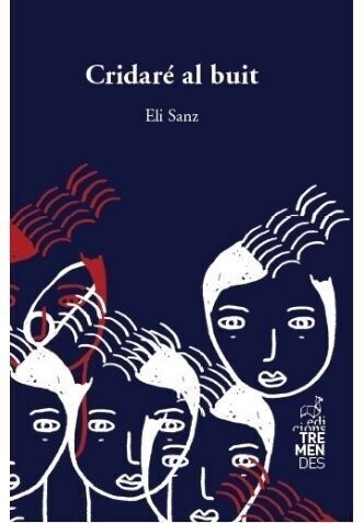 Cridaré al buit de Eli Sanz