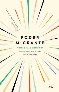 Poder Migrante de Violeta Serrano