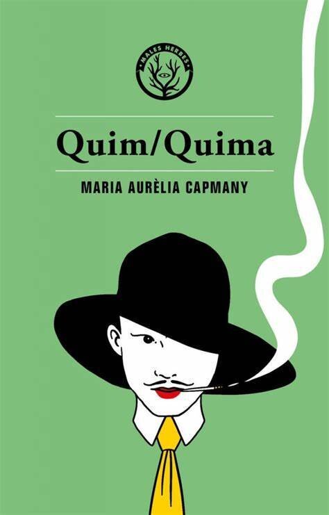 Quim/Quima de Maria Aurèlia Capmany Farnés