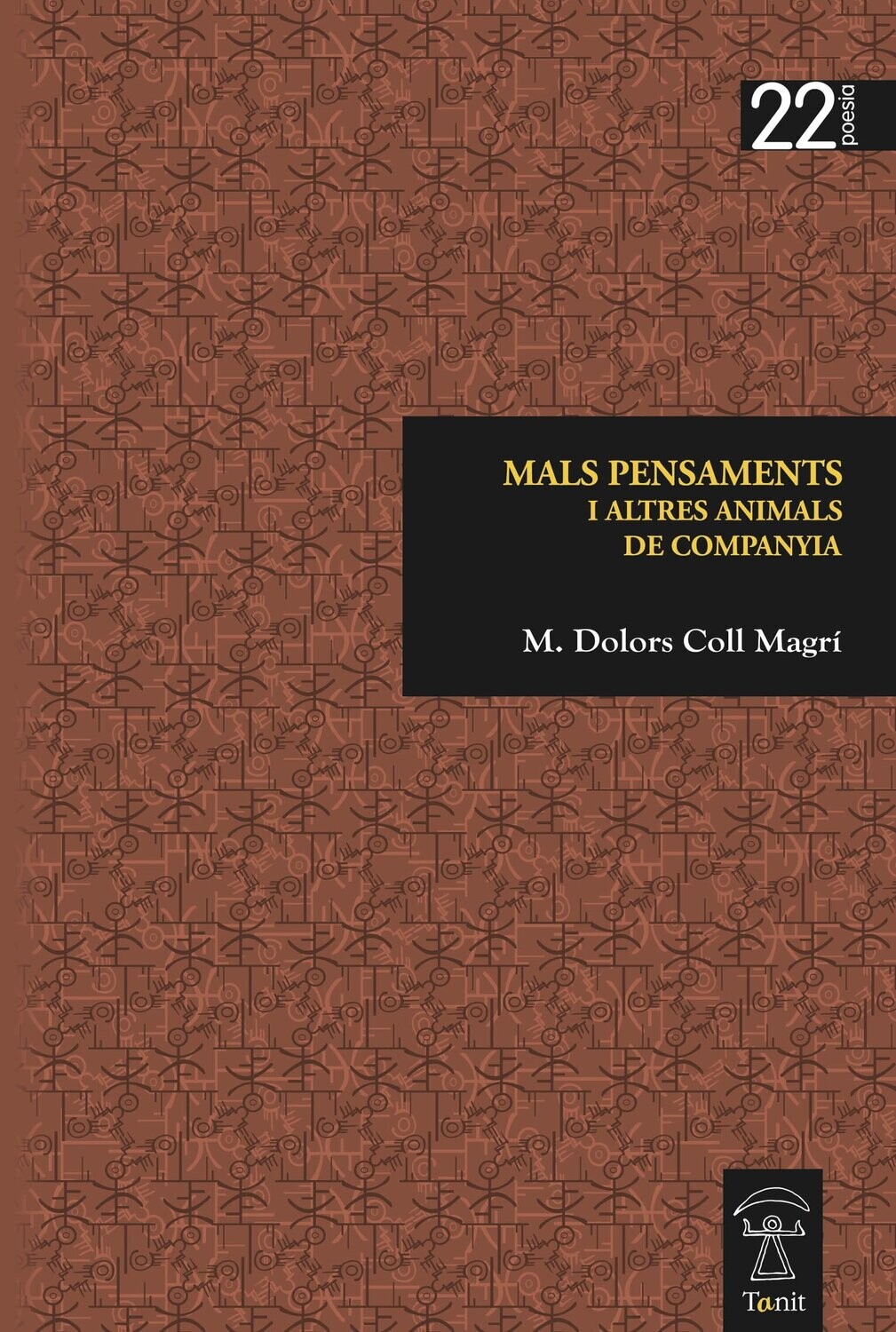 Mals pensaments i altres animals de companyia de M. Dolors Coll Magri