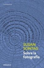 Sobre la fotografía de Susan Sontag