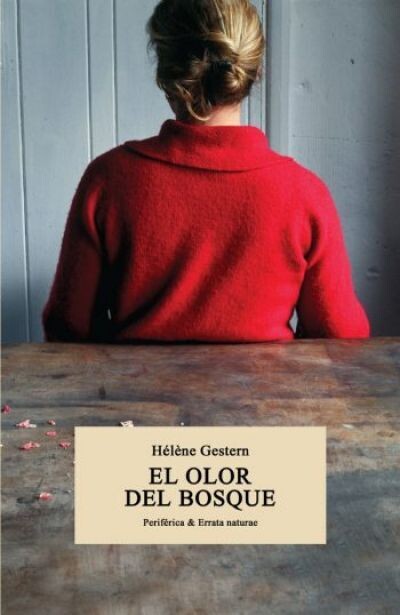 El olor del bosque de Hélène Gestern