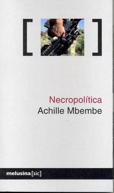 Necropolítica de Achille Mbembe