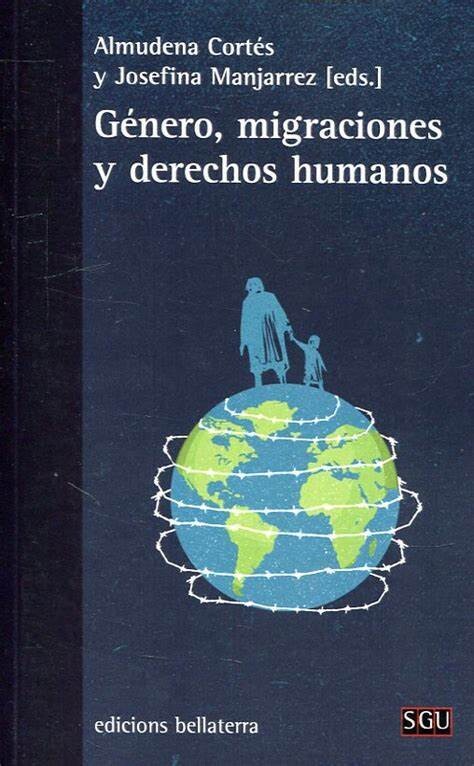 Género, migraciones y derechos humanos