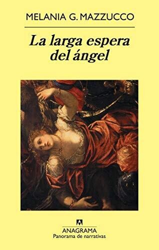 La larga espera del ángel de Melania G.Mazzucco