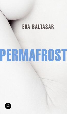 Permafrost de Eva Baltasar