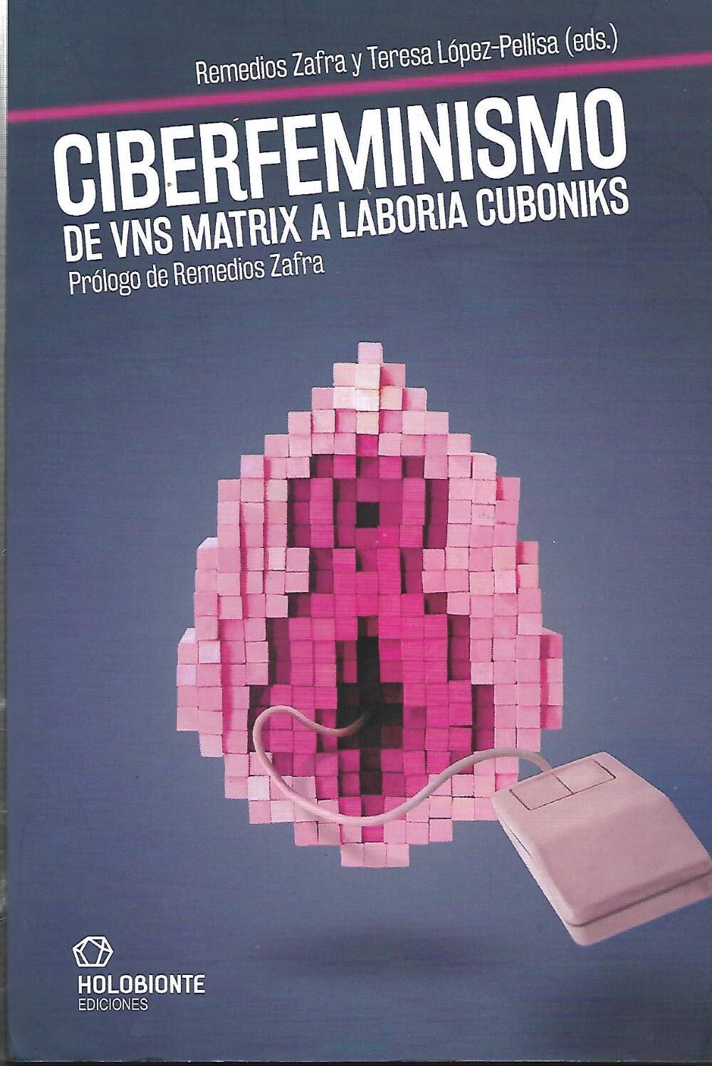 Ciberfeminismo de Remedios Zafra