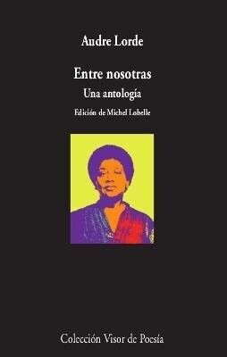 Entre nosotras: una antología de Audre Lorde
