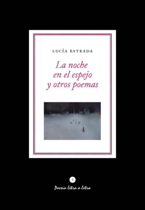 La noche en el espejo y otros poemas de Lucía Estrada
