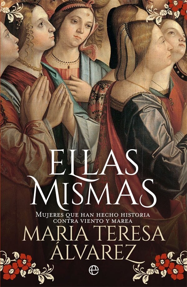 Ellas mismas de María Teresa Álvarez