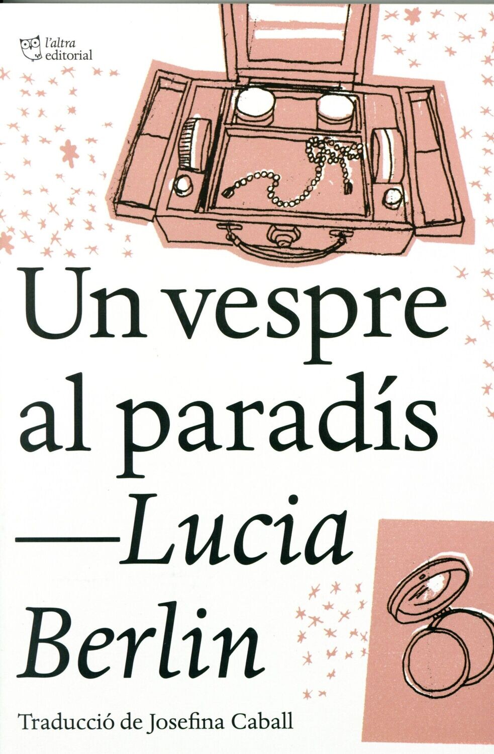 Un vespre al paradís de Lucía Berlín