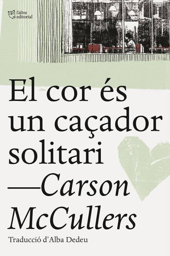 El cor és un caçador solitari de Carson McCullers